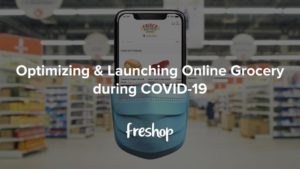 Webinar - Optimizing & Launching Online Grocery during COVID-19