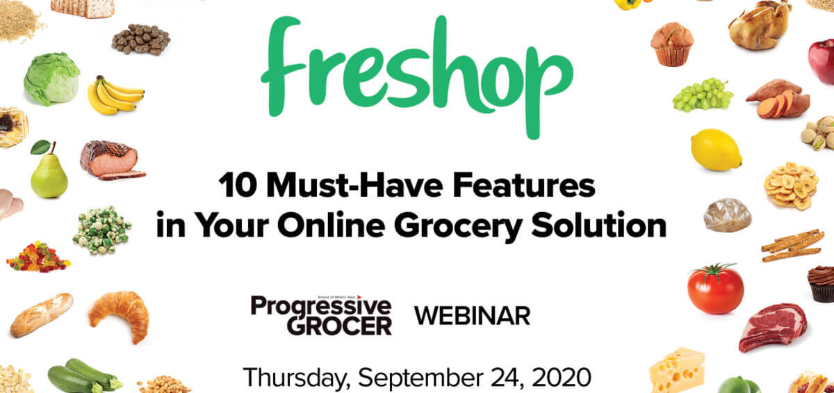 10 Must-Have Features in Your Online Grocery Solution - Progressive Grocer Webinar